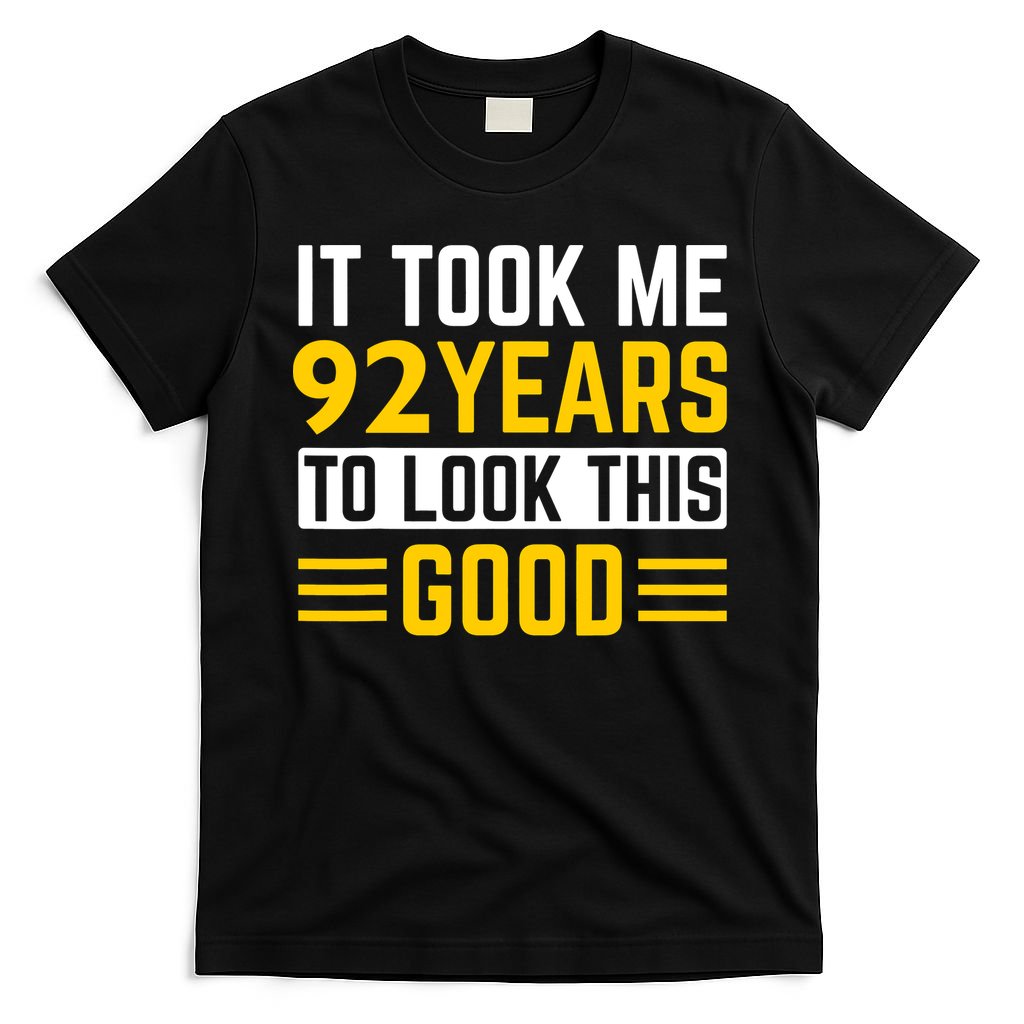 92nd Birthday It Took Me 92 Years To Look This Good T-Shirt product image 4
