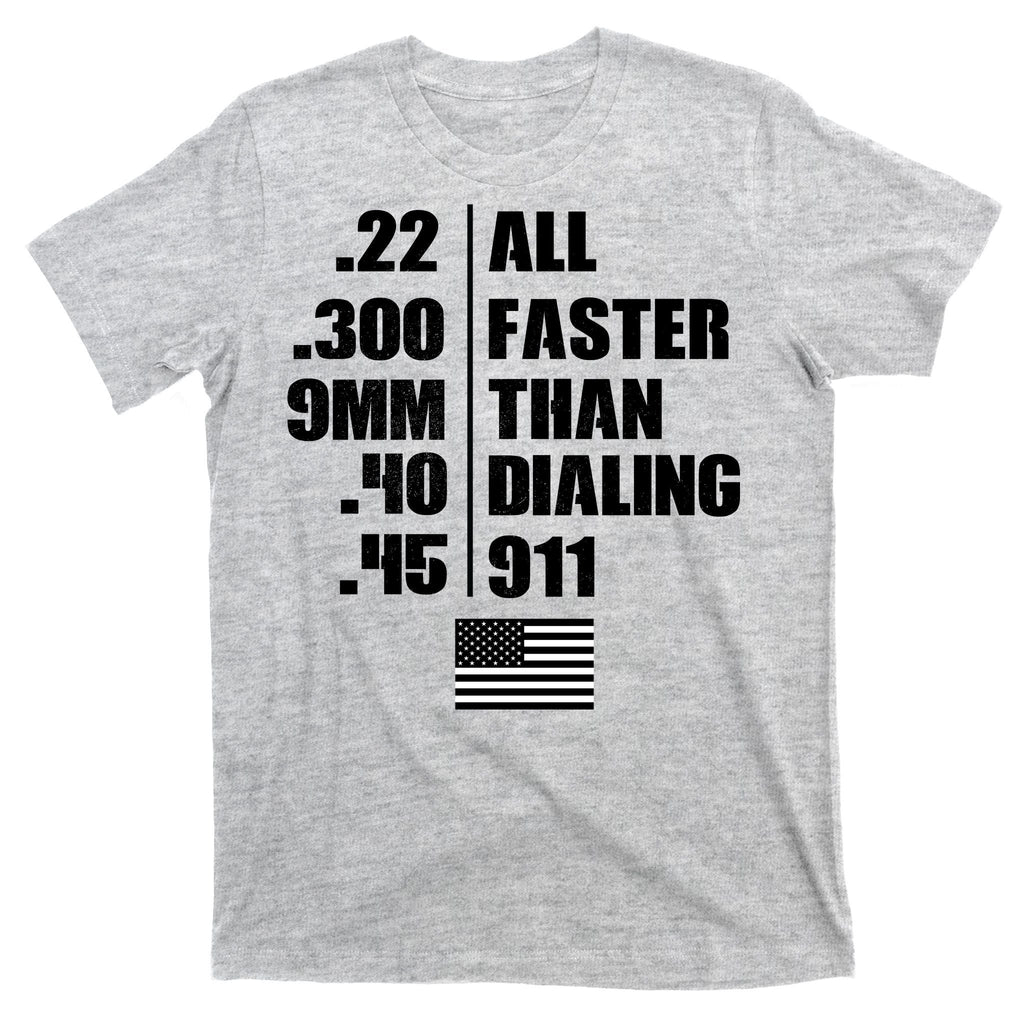 All Faster Than Dialing 911 T-Shirt product image 9