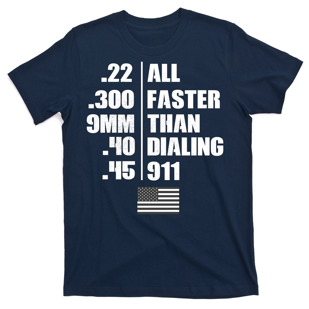 All Faster Than Dialing 911 T-Shirt product image 1