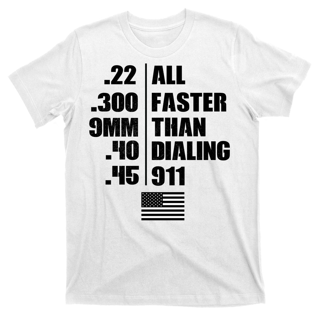 All Faster Than Dialing 911 T-Shirt product image 11