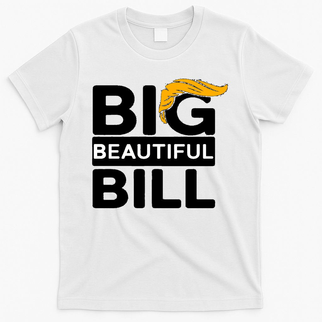 Big Beautiful Bill Donald Trump T-Shirt product image 6