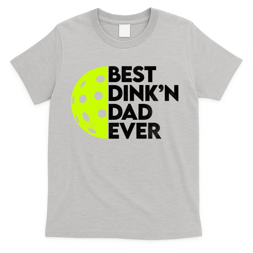 Best Dink'n Dad Ever Funny Pickleball T-Shirt product image 5