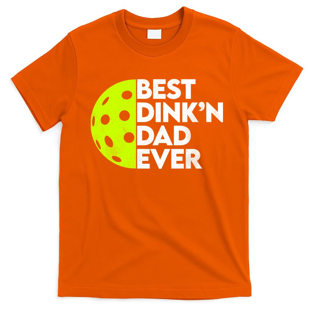 Best Dink'n Dad Ever Funny Pickleball T-Shirt product image 3