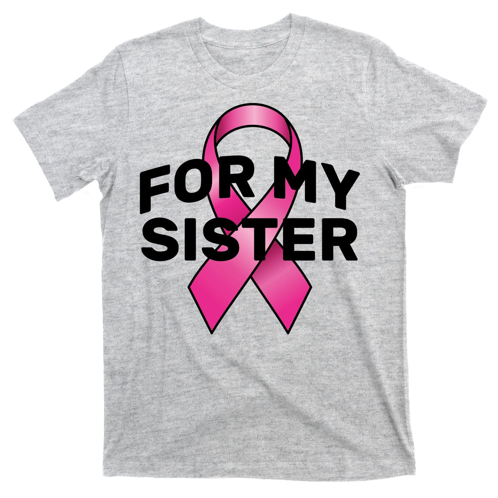Breast Cancer For My Sister T-Shirt product image 9