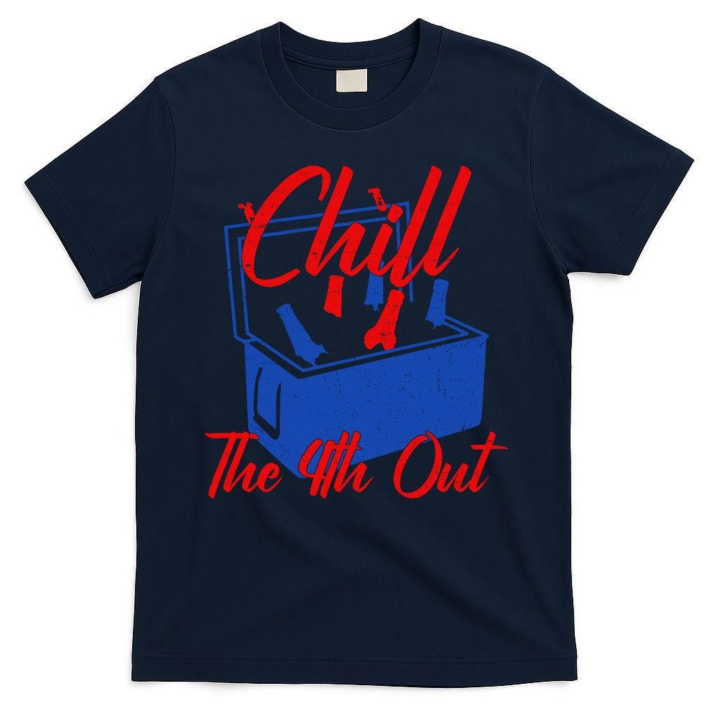 Chill The 4th Out Funny Fourth Of July Beer Cooler T-Shirt product image 1