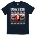 Daddys Home Donald Trump Christmas T-Shirt product image 1