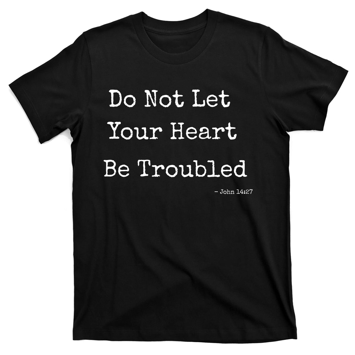 Do Not Let Your Heart Be Troubled Biblical Quote John 14:27 product image 7