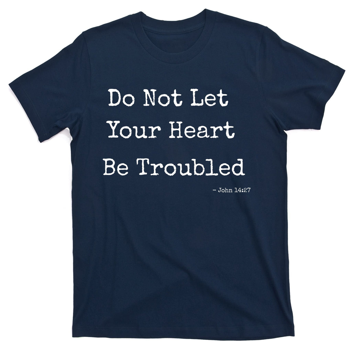 Do Not Let Your Heart Be Troubled Biblical Quote John 14:27 product image 1