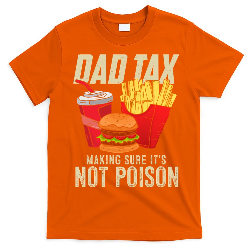 Dad Tax Making Sure It's Not Poison Funny Father's Day product image 3