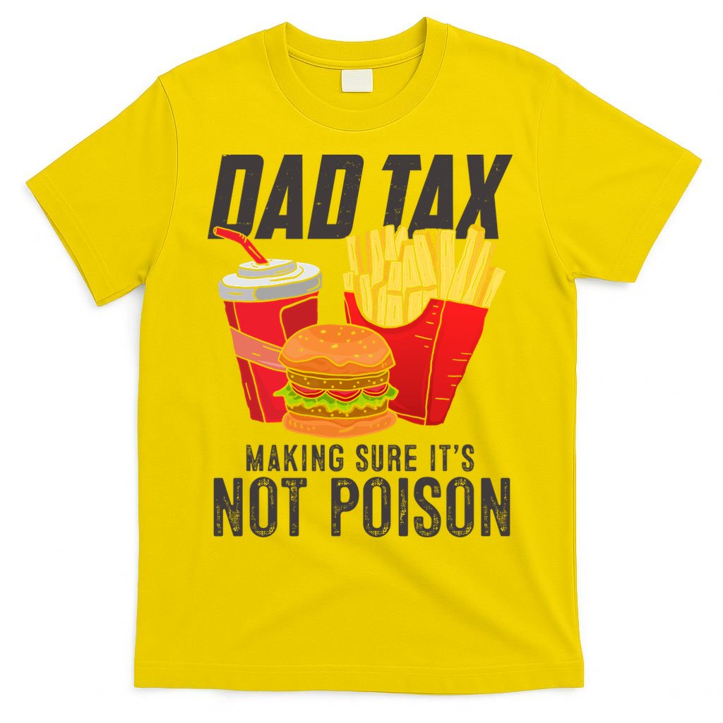 Dad Tax Making Sure It's Not Poison Funny Father's Day product image 2