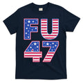 FU 47 Anti Trump T-Shirt product image 1