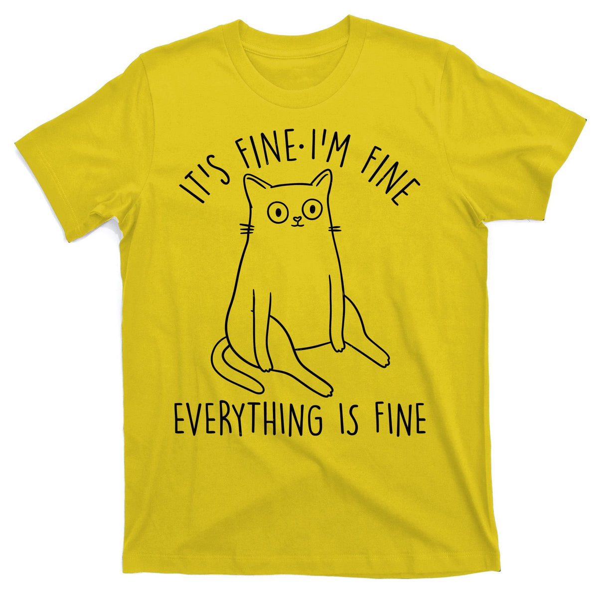 Funny It's Fine I'm Everything Is T-Shirt product image 3