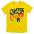 Florida Tkachuk Around And Find Out T-Shirt product image 1