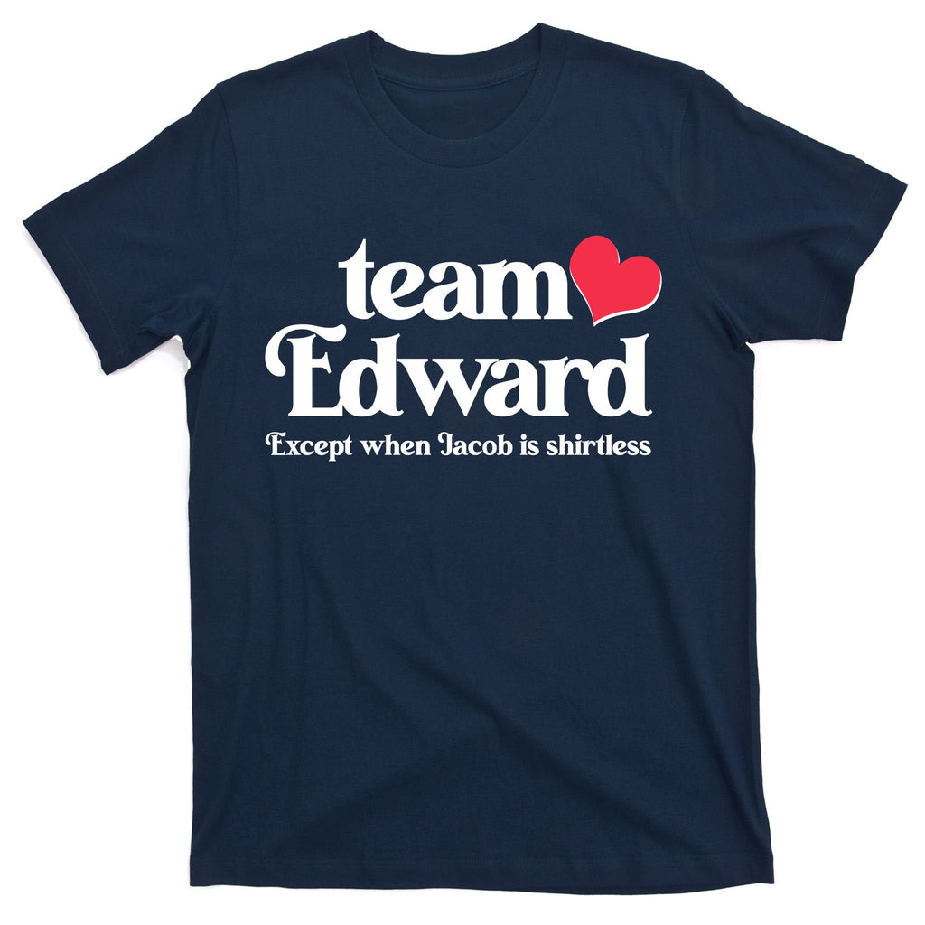 Funny Team Edward Except When Jacob T-Shirt product image 1
