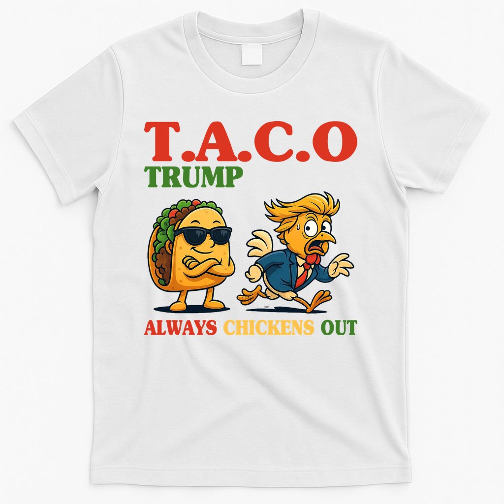 Funny Taco Trump Always Chickens Out T-Shirt product image 6