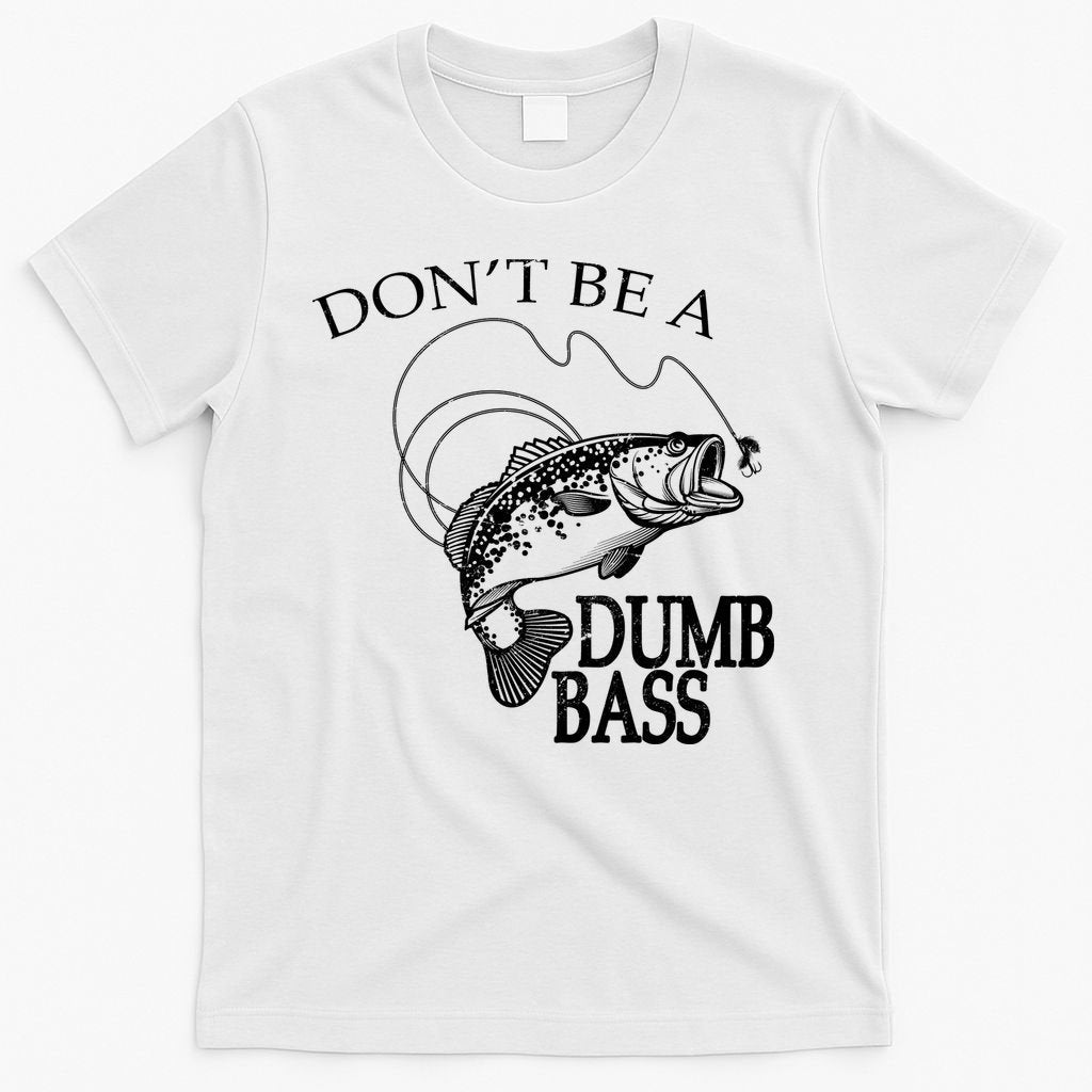 Funny Fishing - Don't Be A Dumb Bass T-Shirt product image 11