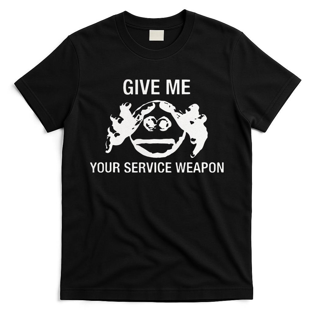 Give Me Your Service Weapon T-Shirt product image 7
