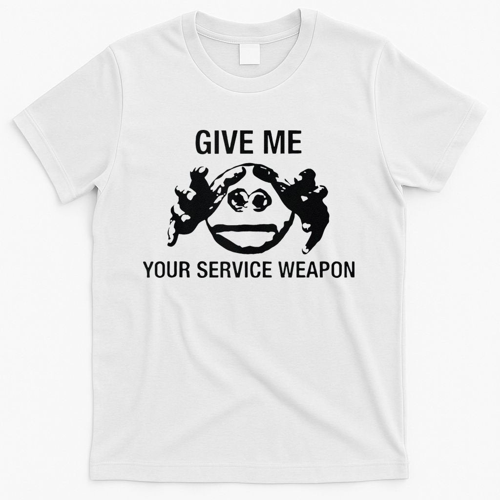 Give Me Your Service Weapon T-Shirt product image 11