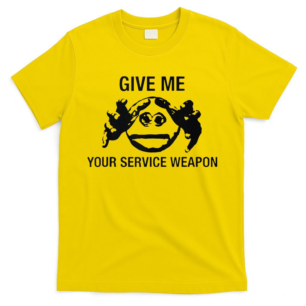 Give Me Your Service Weapon T-Shirt product image 3