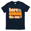 Here Comes The Sun Summer Vibes T-Shirt product image 1