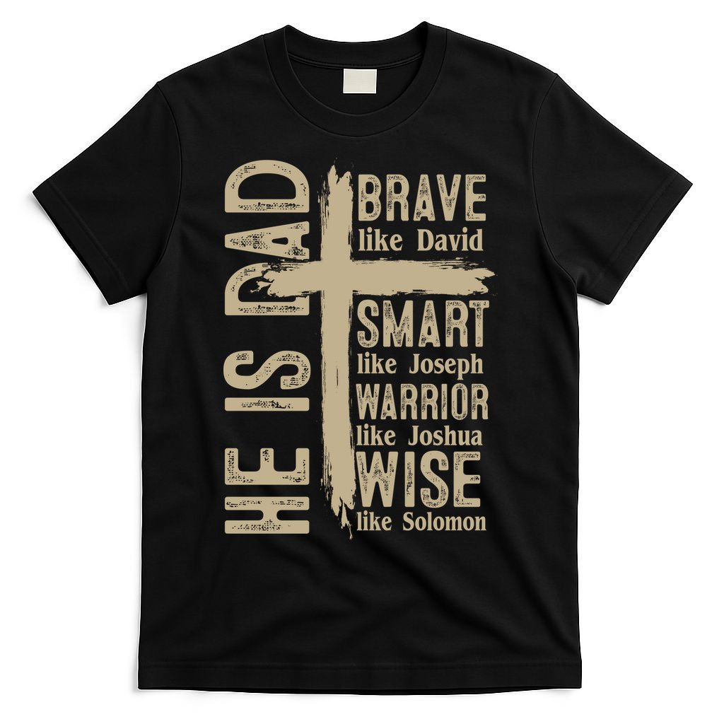 He Is Dad Religious Christian Bible Quote Father T-Shirt product image 4