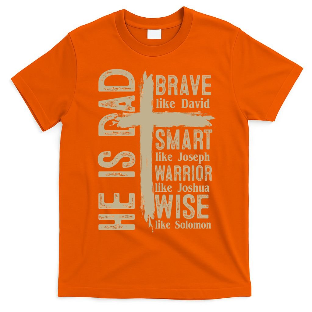 He Is Dad Religious Christian Bible Quote Father T-Shirt product image 3