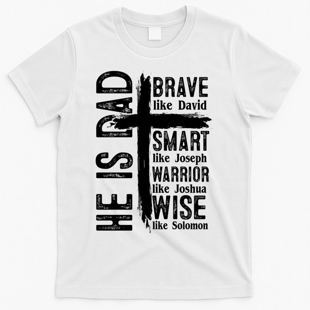 He Is Dad Religious Christian Bible Quote Father T-Shirt product image 6