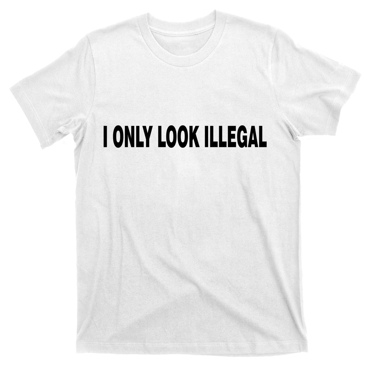 I Only Look Illegal T-Shirt product image 11