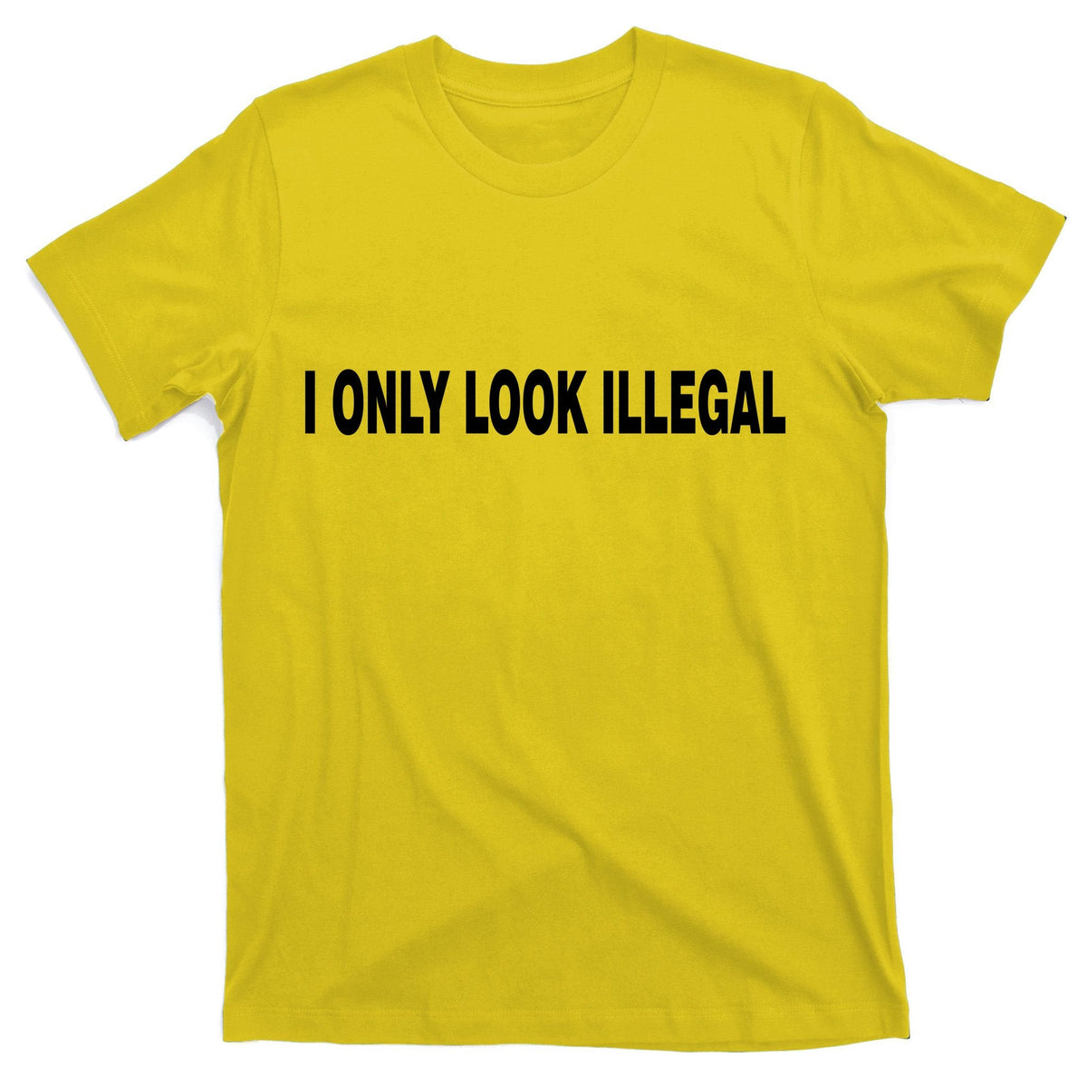 I Only Look Illegal T-Shirt product image 3