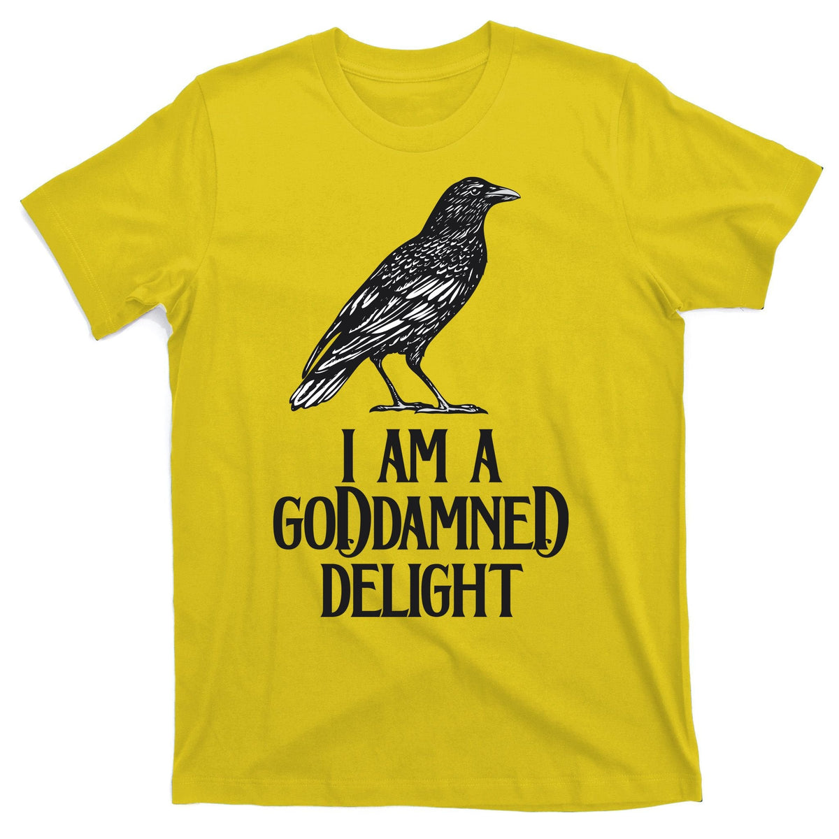 I Am A Goddamned Delight God Damned Funny Quote T-Shirt product image 3