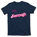 I Am Kenough Ken Enough T-Shirt product image 1