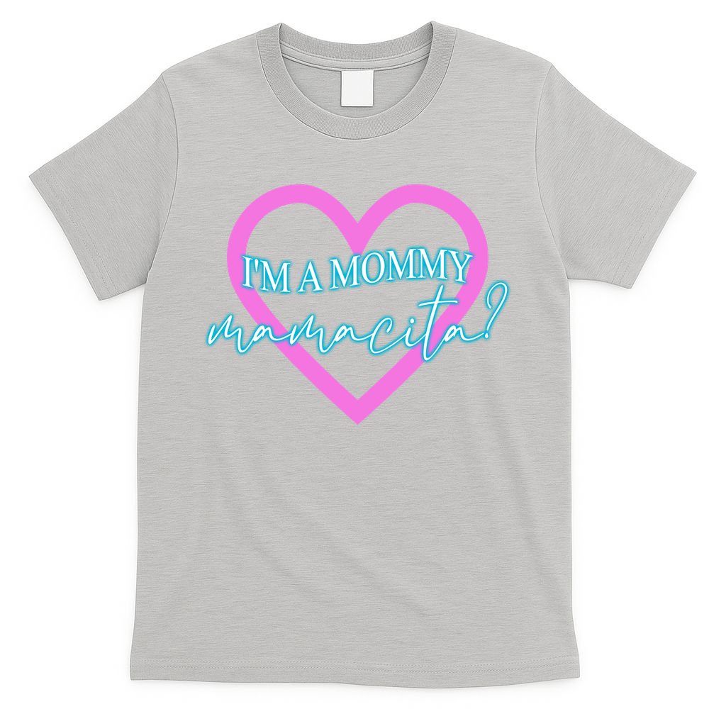 I'm A Mommy Mamacita Meme Quotes T-Shirt product image 5