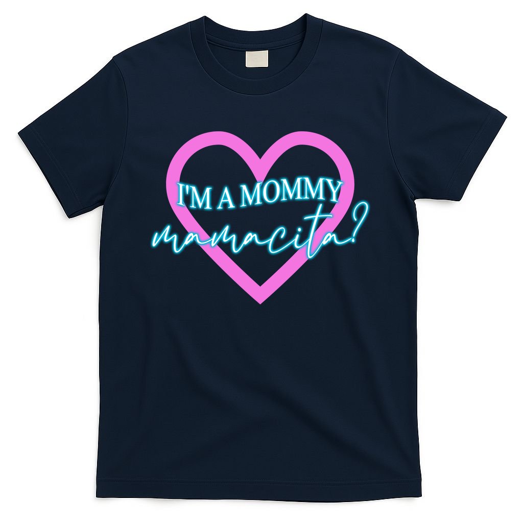 I'm A Mommy Mamacita Meme Quotes T-Shirt product image 1
