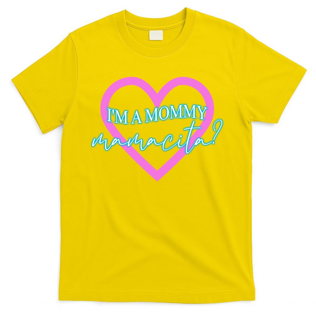 I'm A Mommy Mamacita Meme Quotes T-Shirt product image 2