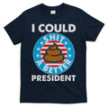 I Could Shit A Better President Poop Emblem T-Shirt product image 1
