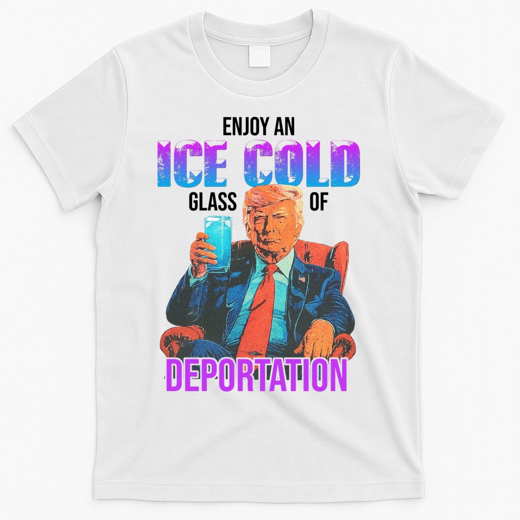 ICE Enjoy An Cold Glass Of Deportation T-Shirt product image 6