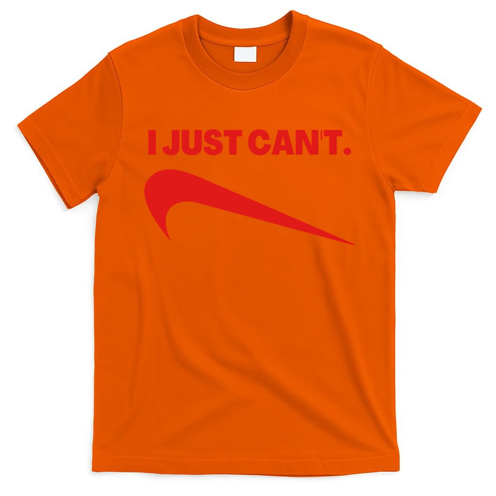 I Just Can't Funny Humor Spoof Parody Slogan T-Shirt product image 5