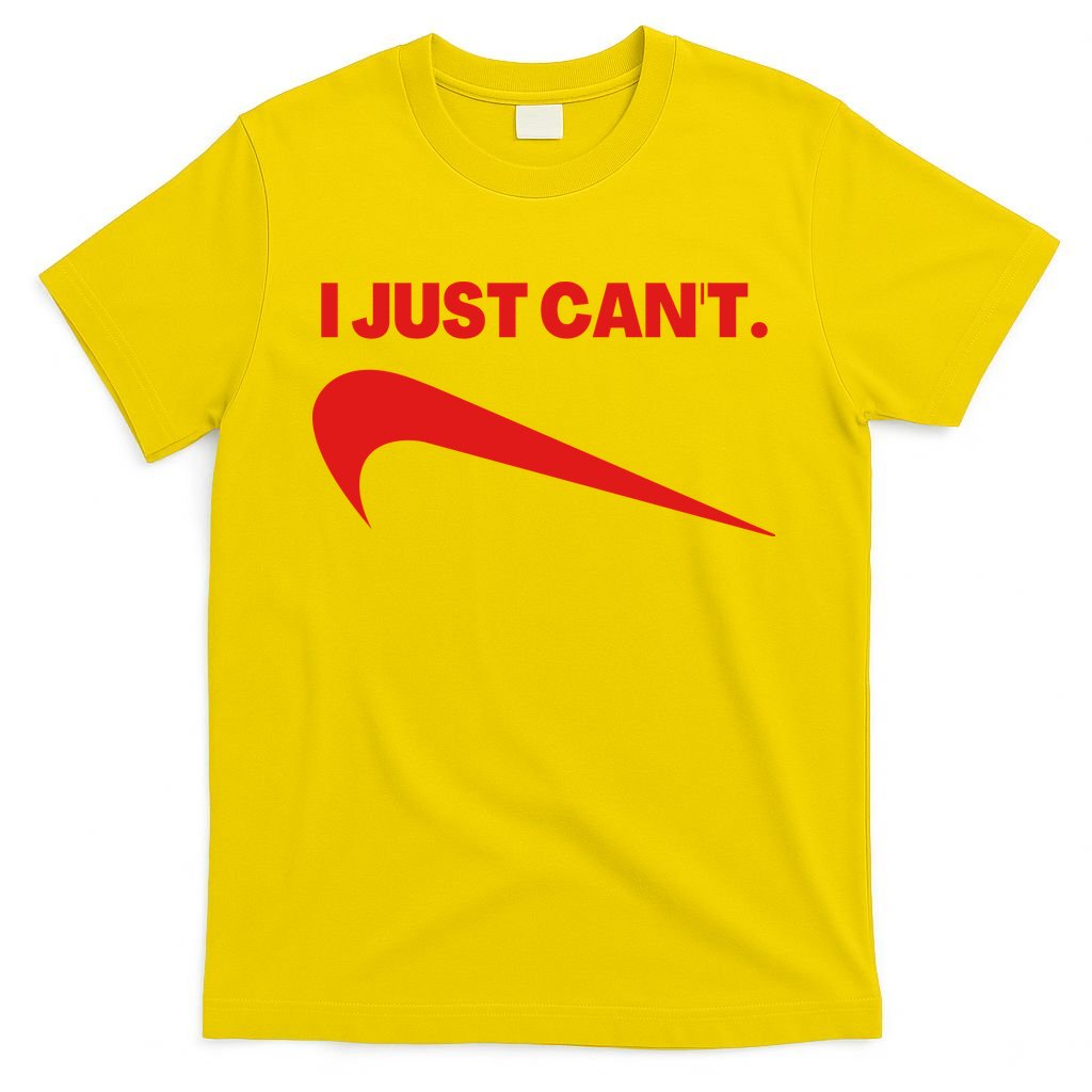 I Just Can't Funny Humor Spoof Parody Slogan T-Shirt product image 3