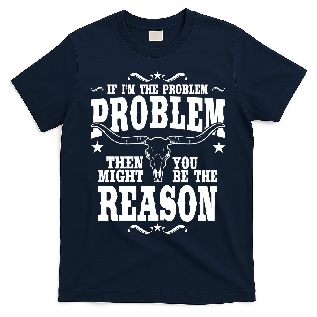 If Problem Vintage Then You Might Be Reason T-Shirt product image 1