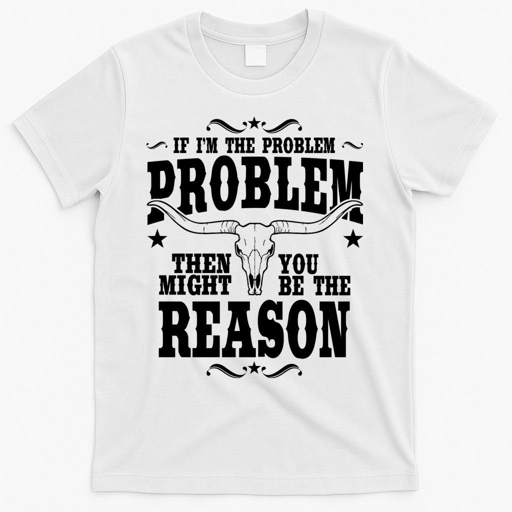 If Problem Vintage Then You Might Be Reason T-Shirt product image 6