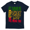 Juneteenth 1865 Black History Month They Not Like Us T-Shirt product image 1