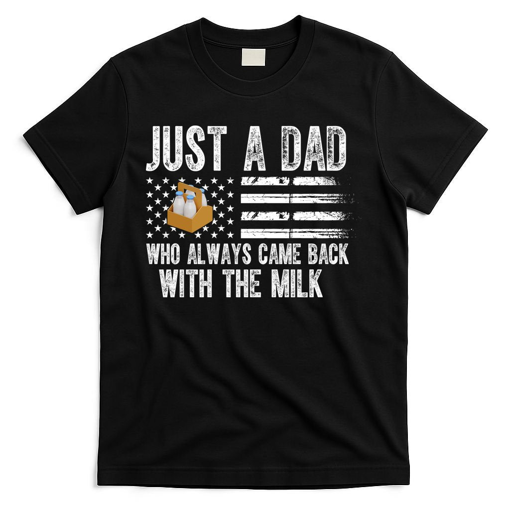 Just A Dad Who Always Came Back With The Milk American Flag product image 4