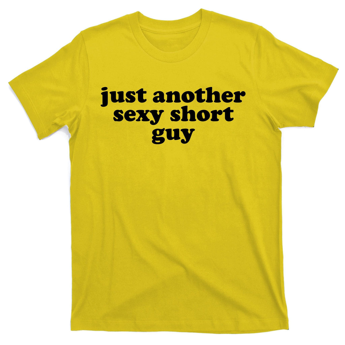 Just Another Sexy Short Guy Funny T-Shirt product image 3