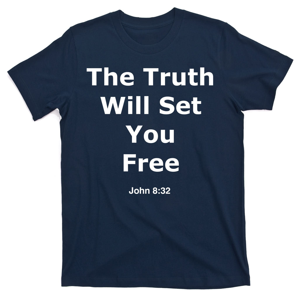 John 8:32 The Truth Will Set You Free T-Shirt product image 1