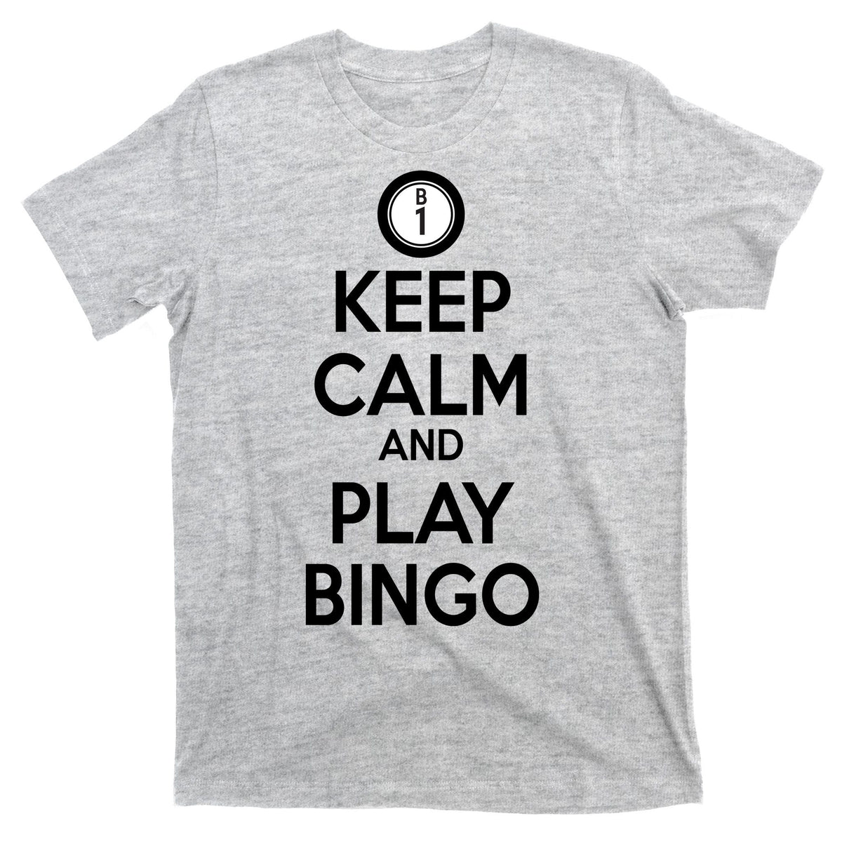 Keep Calm And Play Bingo T-Shirt product image 9