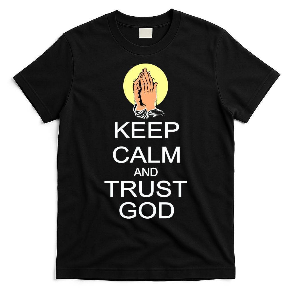 Keep Calm and Trust God T-Shirt product image 7