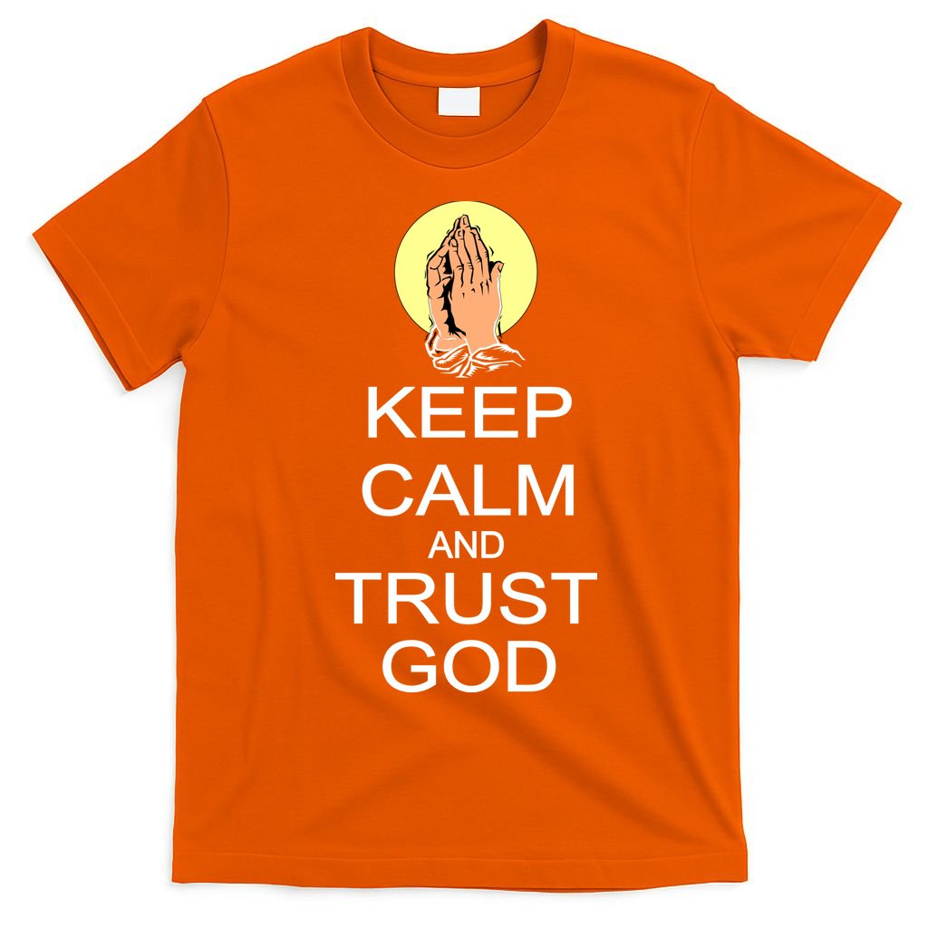 Keep Calm and Trust God T-Shirt product image 5
