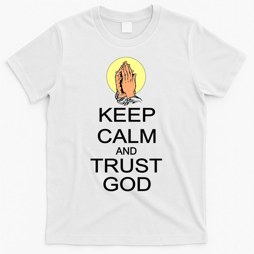 Keep Calm and Trust God T-Shirt product image 11