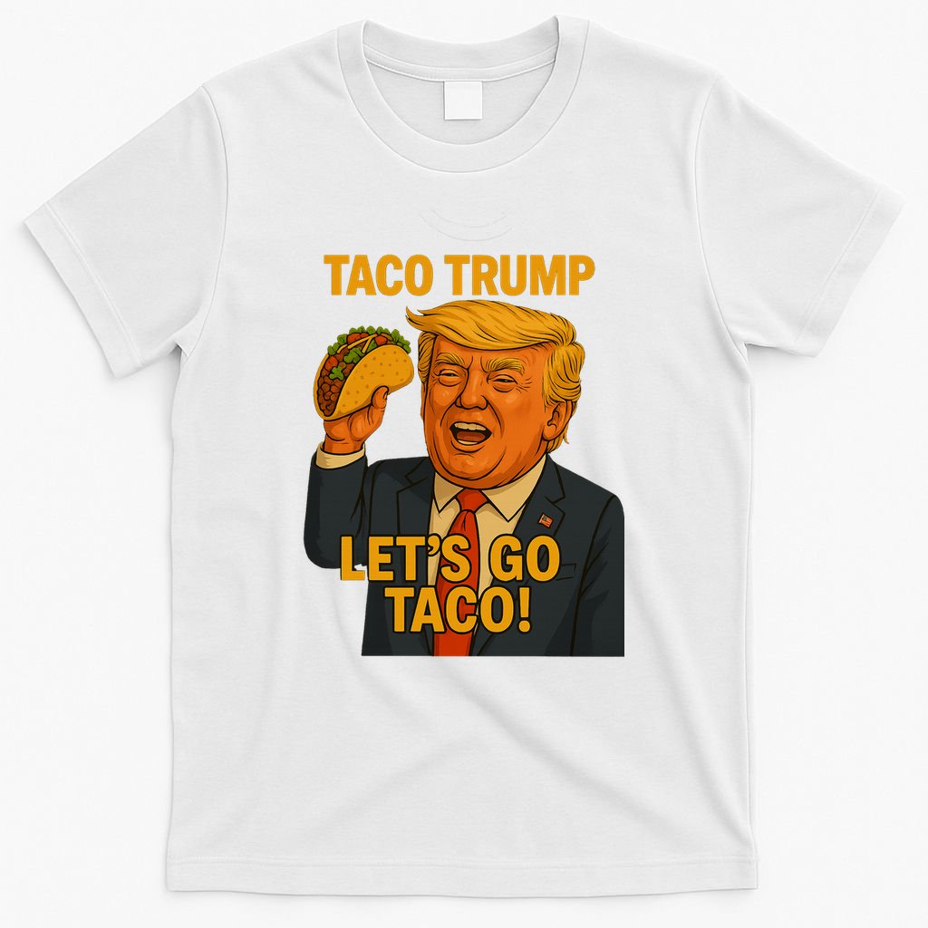 Lets Go Taco Trump T-Shirt product image 6