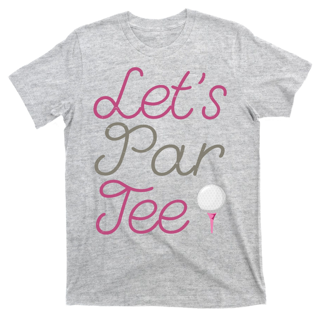 Lets Par Tee Funny Party Golf T-Shirt product image 9